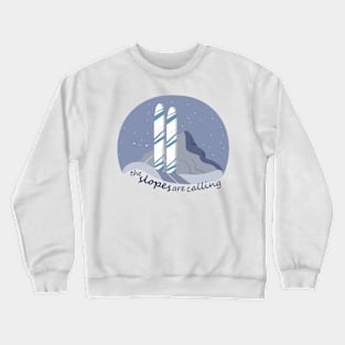 The Slopes are Calling Crewneck Sweatshirt